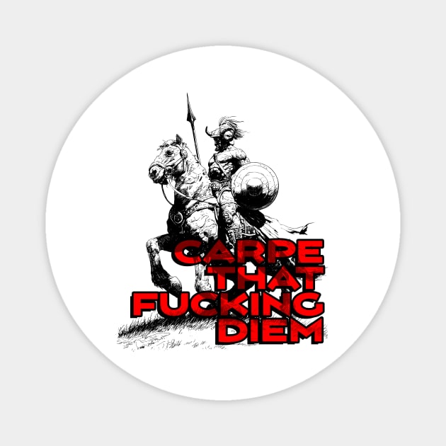 "Carpe That F*cking Diem" Vintage Barbarian Fantasy Magnet by Nonstop Shirts